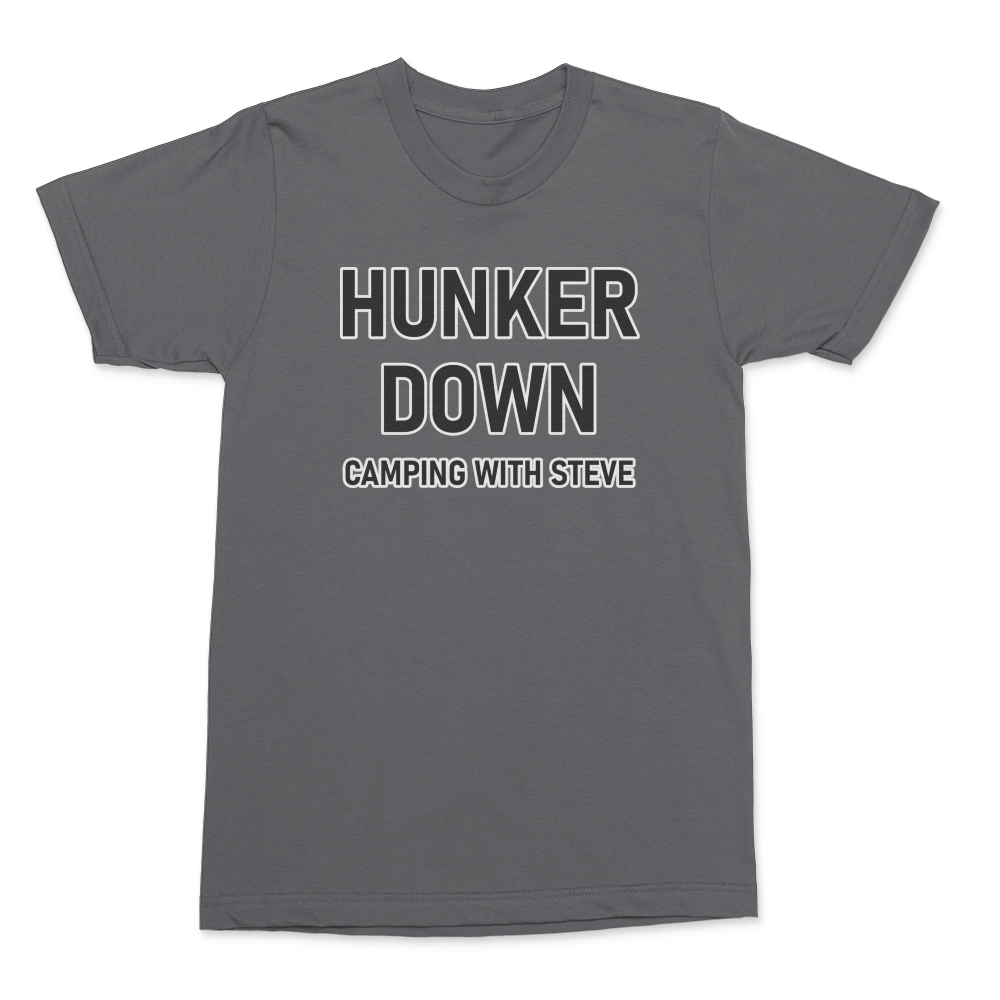 Hunker Down Original Shirt