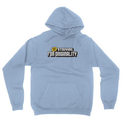 Striving For Originality Hoodie