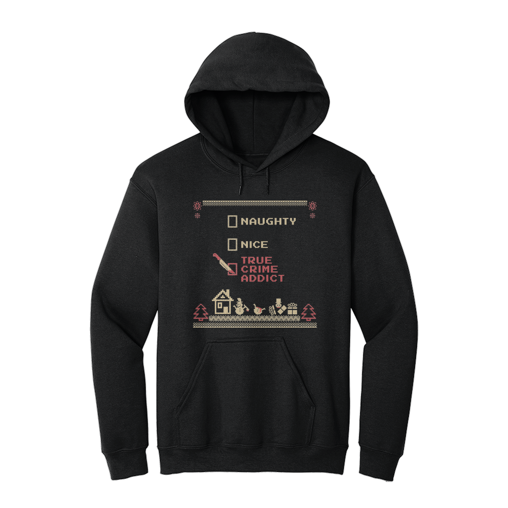 True Crime Addict Ugly Holiday Hoodie