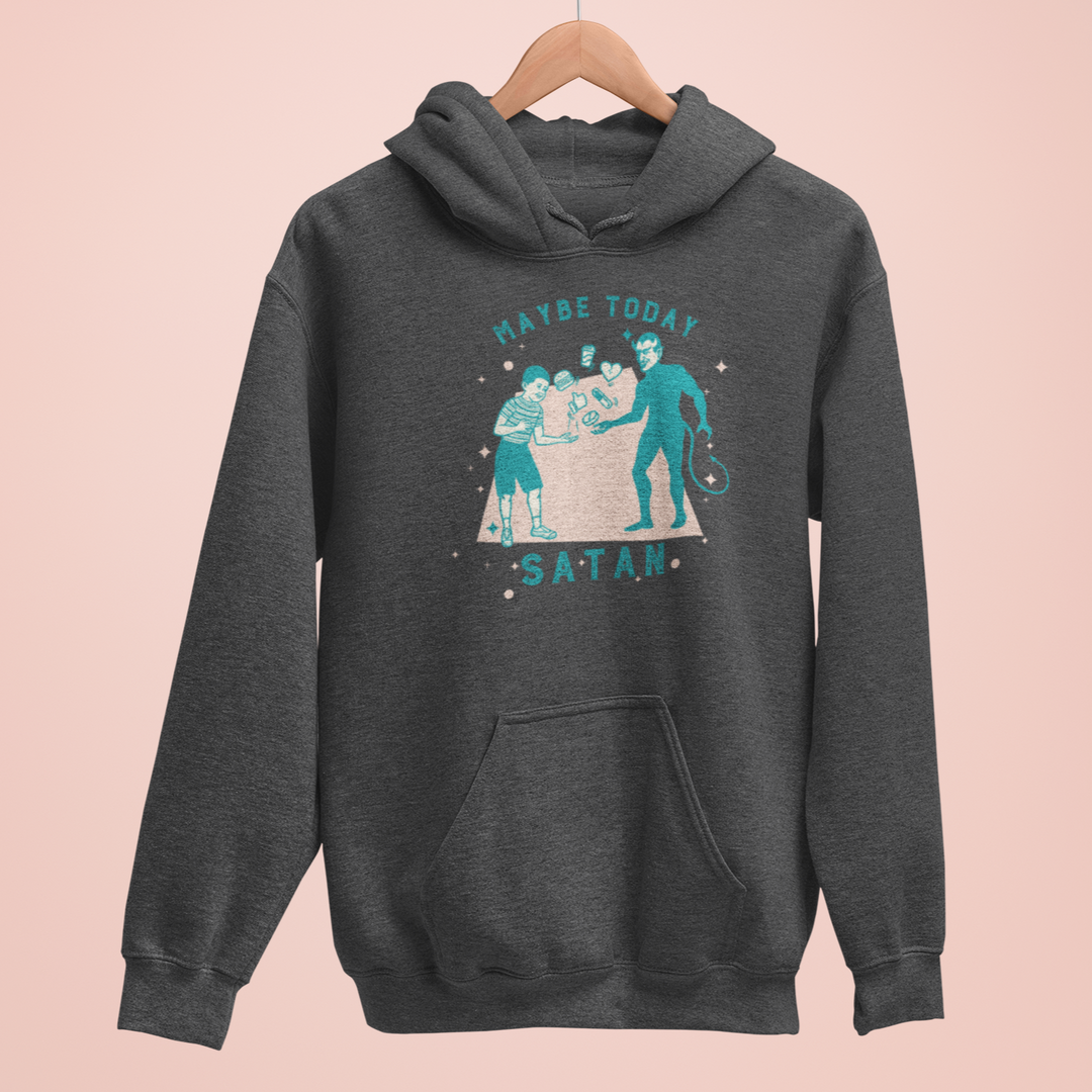 11 59 Media Maybe Today Satan Hoodie Crowdmade