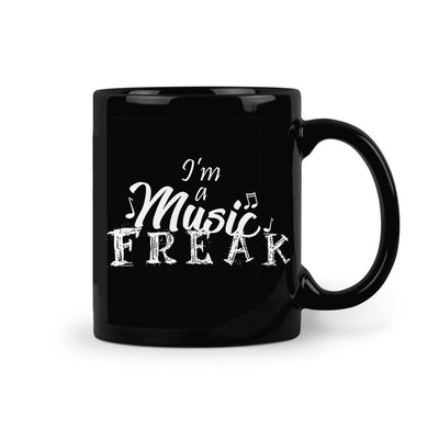 I'm a Music Freak Black Mug